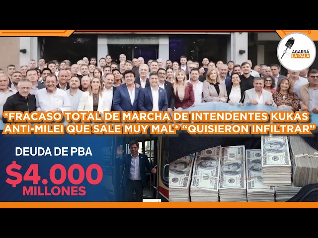 FRACASO TOTAL DE MARCHA ANTI-MILEI DE INTENDENTES KIRCHNERISTAS QUE SALIÓ MAL: "SE QUISIERON METER"