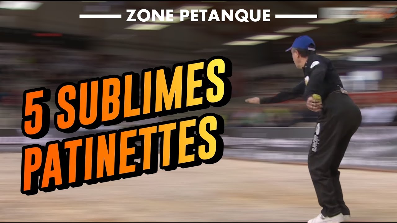 𝟱 𝗦𝗨𝗕𝗟𝗜𝗠𝗘𝗦 𝗣𝗔𝗧𝗜𝗡𝗘𝗧𝗧𝗘𝗦 à la pétanque