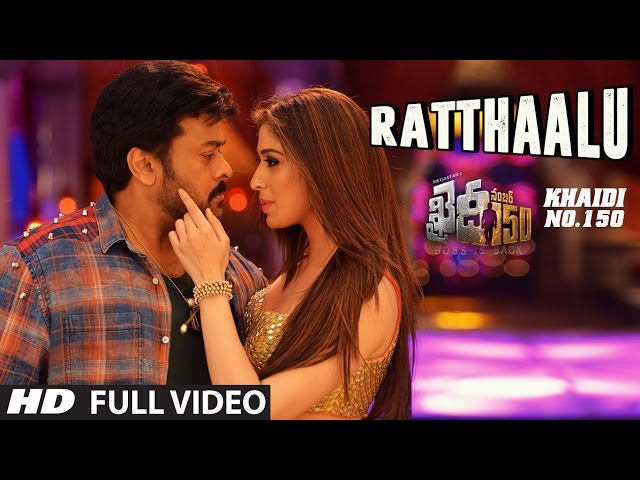 Ratthaalu Full Video Song || Khaidi No 150 | Chiranjeevi, Kajal Aggarwal | Telugu Songs 2017 class=