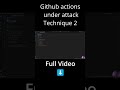 GitHub Actions Under Attack ⚠️ Technique #2