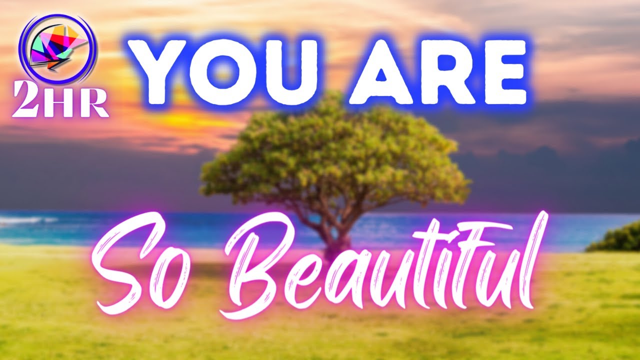 2 Hours Self-Love Sleep Affirmations - YOU ARE Beautiful!