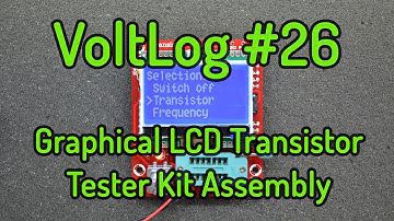 Voltlog #26 - Graphical LCD Transistor/Component Tester