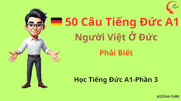 🇩🇪 50 Câu Tiếng Đức A1 Người Việt Ở Đức Phải Biết