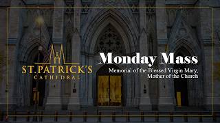 Monday Mass - May 25th 2026