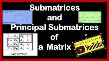 #Submatrices and #principalsubmatrix of a matrix.
