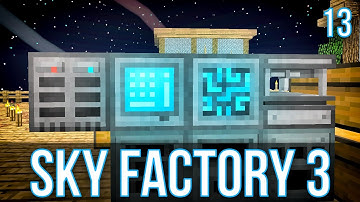 REFINED STORAGE | SKY FACTORY 3 | EPISODE 13