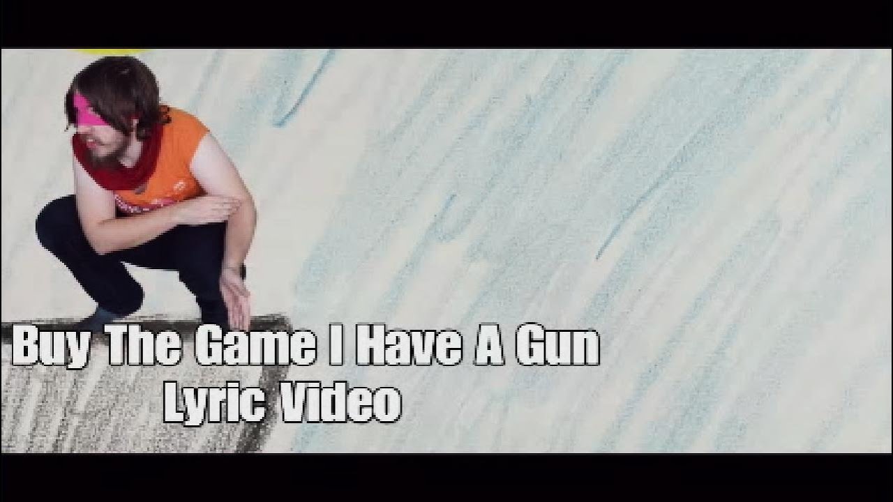 Buy The Game I Have A Gun Lyric Video - YouTube