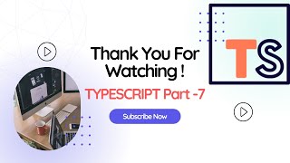 Type Script Part7