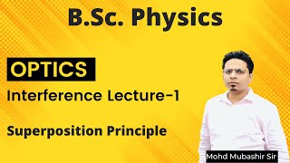 OPTICS - Interference | Lecture 1 | Superposition of Waves