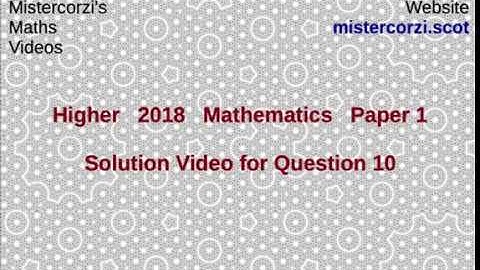 Q10 Paper1 SQA 2018 Higher Mathematics Exam.
