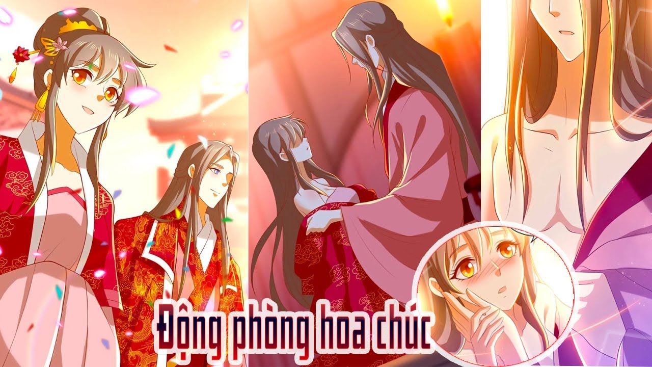 Chap 113 - 131: Cuồng phi của Tà Vương |Đêm động phòng... - youtube