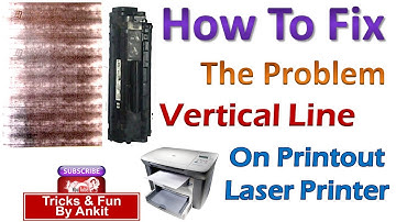 #Repairing 17 : How to fix Problem of Vertical line on the print 12a, 88a, 36a etc. Toner Cartridge.