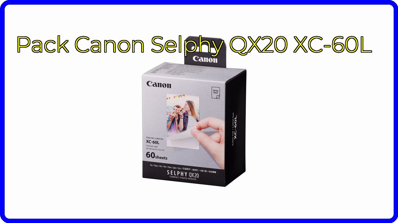 AVIS (2026): Pack Canon Selphy QX20 XC-60L. DÉTAILS ESSENTIELS