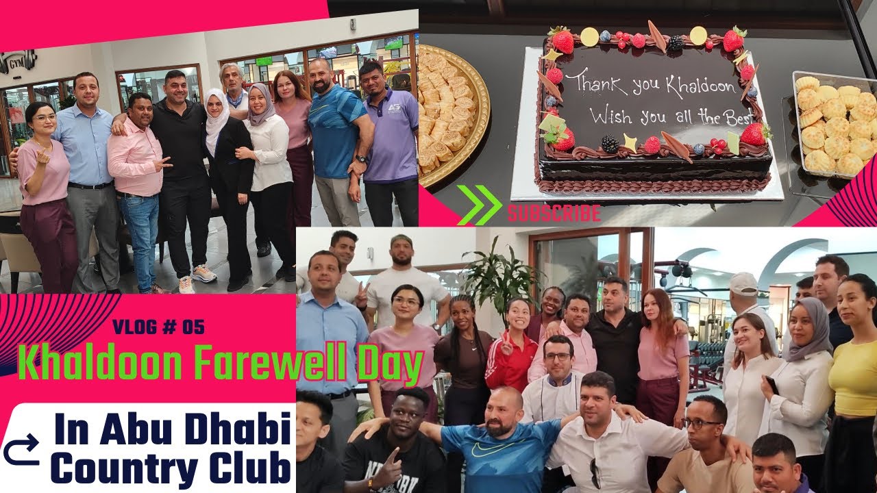 Vlog 05 Khaldoon Farewell Day Gathering ! Abu Dhabi Country Club