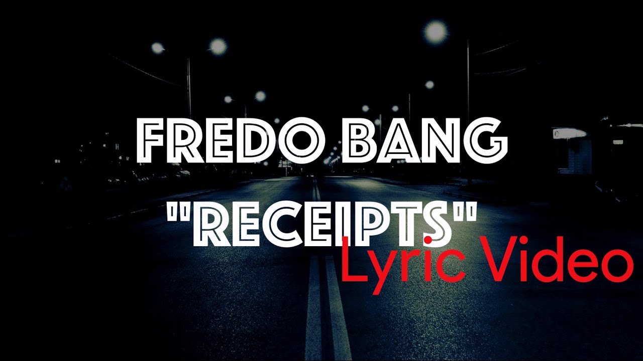 Receipts Fredo Bang (LYRICS) YouTube