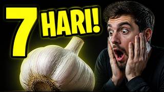 Saya Makan Bawang Putih 7 Hari Hasilnya Mengejutkan