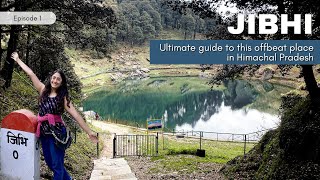 Exploring Jibhi: An Offbeat Gem of Himachal Pradesh | Top Things to Do in Jibhi