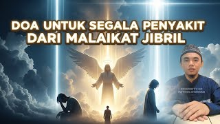 👉 doa untuk segala penyakit dari malaikat jibril