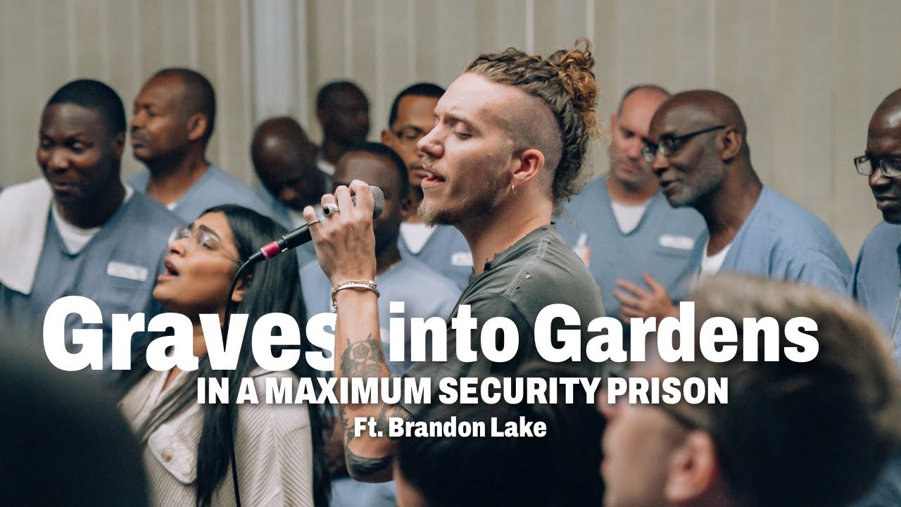 Graves Into Gardens | In A Maximum Security Prison | Ft. Brandon Lake