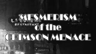 (Request) Mesmerism of the Crimson Menace