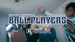 Ball Players Feat. Keesedakidd Official Music Video