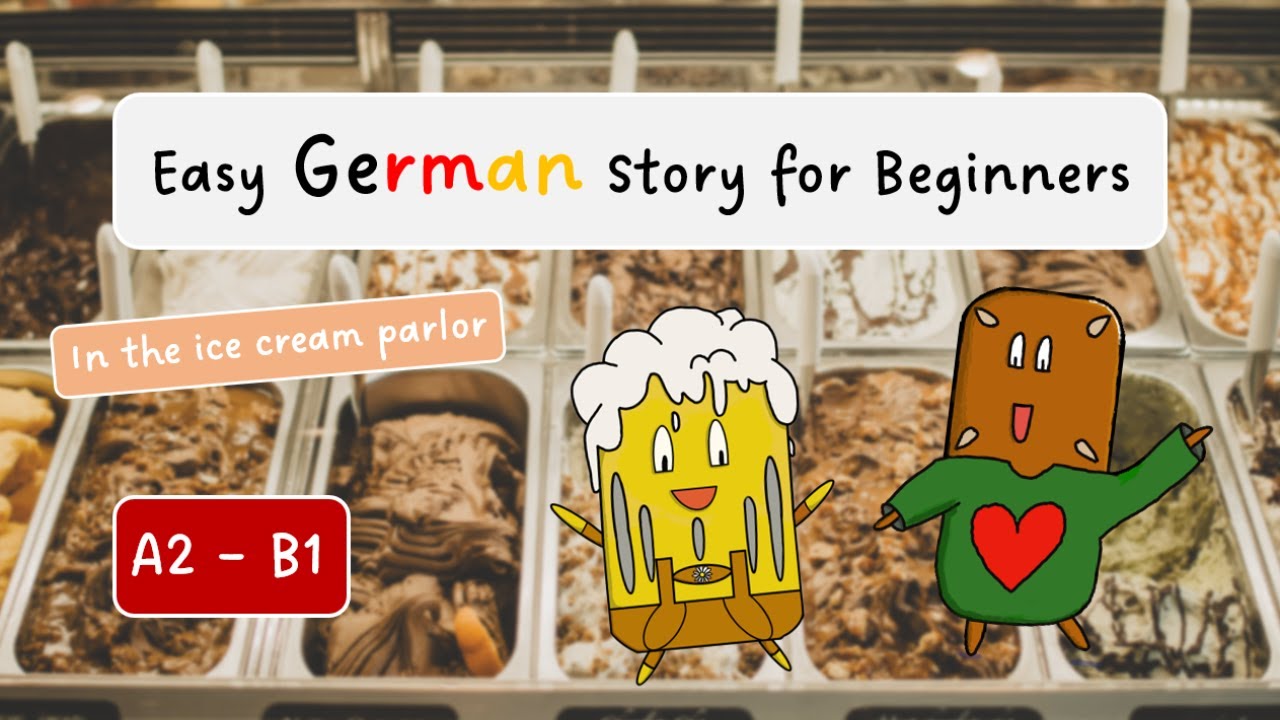 Easy GERMAN Story for BEGINNERS - visiting an ice cream parlor