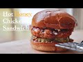 Hot Honey Chicken Sandwich