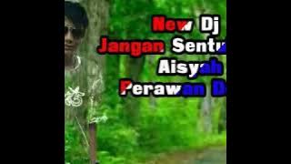 Download lagu NEW DJ JANGAN SENTUH AKU-AISAH PERAWAN DESA