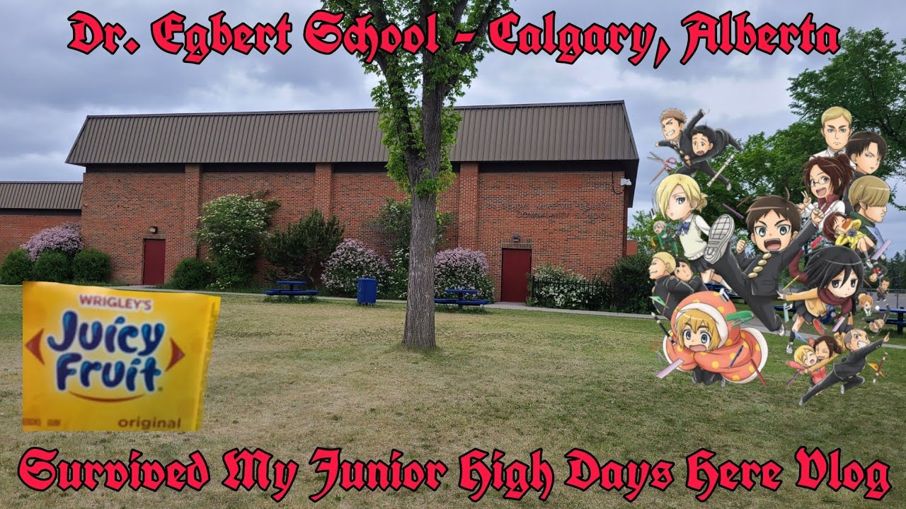 Dr. Egbert School Calgary, Alberta Survived My Junior High Days