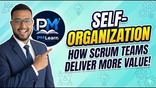 What is Self-Organization in Scrum? | Agile Principles Explained with Examples