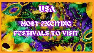 Most Exciting Festivals To Visit in USA