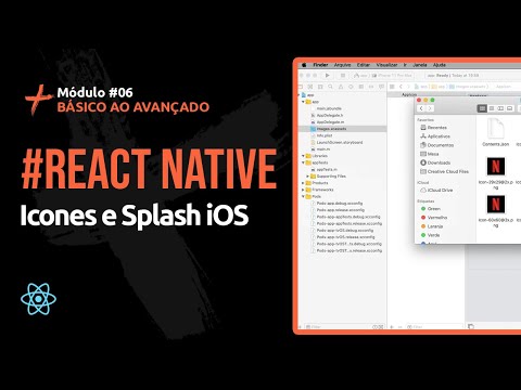 [React Native] #17 - Mudando Ícones, Nome e Splash Screen no iOS c/ React Native e Xcode