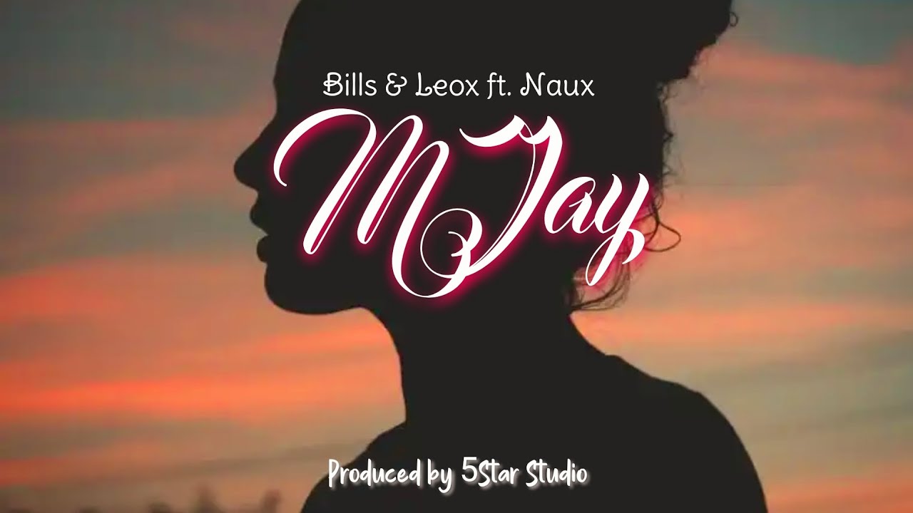 Bill & Leox - MJay  (ft. Naux)