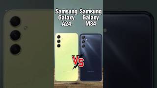 Samsung Galaxy A24 Vs Samsung M34, Samsung M34 Vs Samsung A24,Galaxy A24 Vs M34,A24 Vs M34,