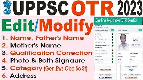 uppsc otr one time registration online form 2023 me edit modify correction kaise karen uppsc otr qua