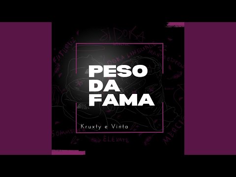 Kruxty, Vinta - Peso da Fama