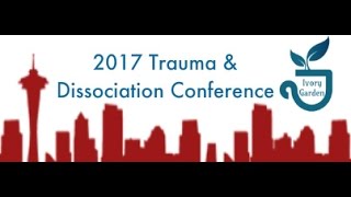2017 Seattle Trauma and Dissociation Conference
