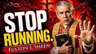 Why You Keep Running From the Truth That Could Set You Free | Fulton J. Sheen