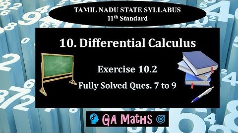 11th Maths | TN State Syllabus | 10.Differential Calculus | Exercise 10.2 | Q 7 to 9 | Fully Solved 