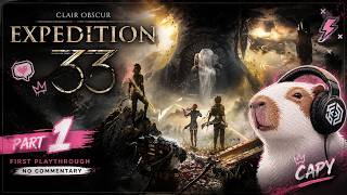 Expedition 33 Part 1 – A Beautiful Dark Fantasy Journey (No Commentary Gameplay)