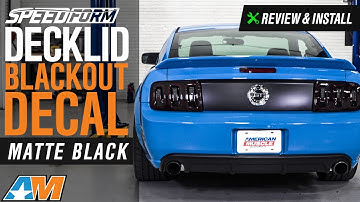 2005-2009 Mustang SpeedForm Decklid Blackout Decal Review & Install