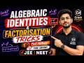 Algebraic Identities & Factorisation Tricks | Maths Shortcuts for JEE NEET