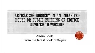 Article 299 Robbery in an Inhabited House RPC Book 2 by Reyes Audio Book