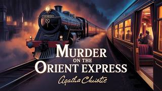 Murder on the Orient Express | A Locked-Room Mystery Masterpiece by Agatha Christie