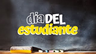 DIA DEL ESTUDIANTE - Puaf