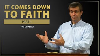 It Comes Down To Faith (Part 1) - Paul Washer screenshot 4