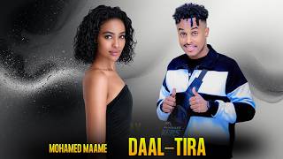 Mohamed Maame Hees Cusub Daal Tira 2026 Ilsa