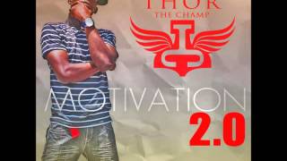 Thor The Champ - Higher