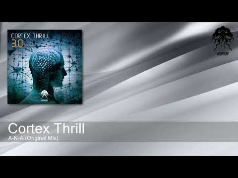 Cortex Thrill - A-N-A (Original Mix) [Bonzai Progressive]