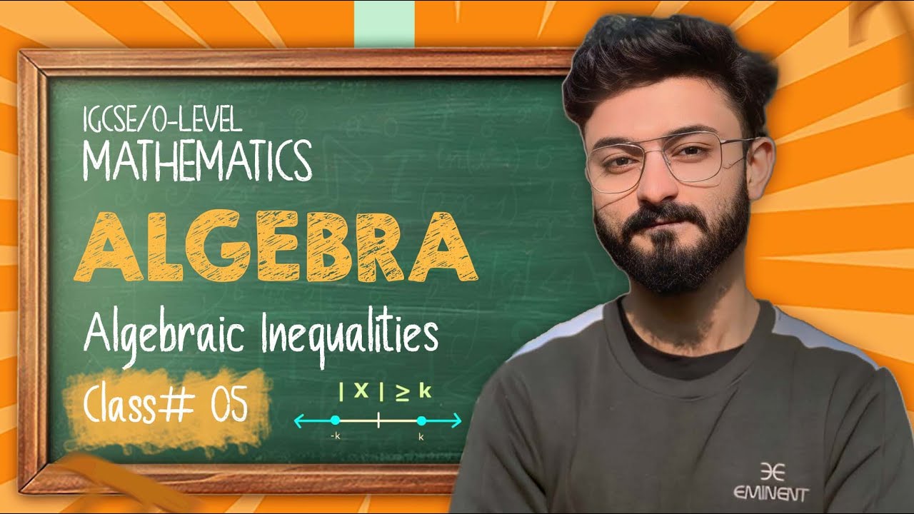 Algebraic Inequalities | IGCSE/O-Level Mathematics | Class 05 | MathvsArham